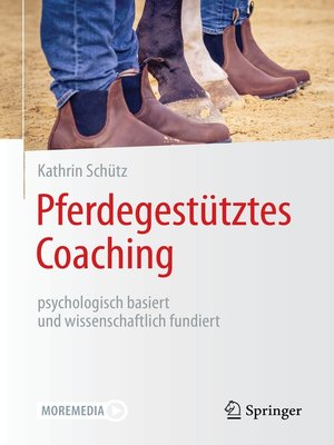 cover image of Pferdegestütztes Coaching – psychologisch basiert und wissenschaftlich fundiert